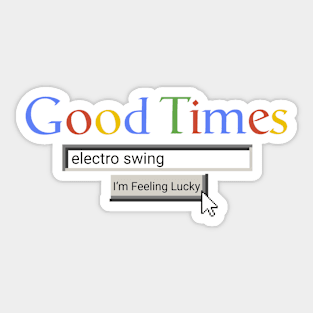 Good Times Electro Swing Sticker